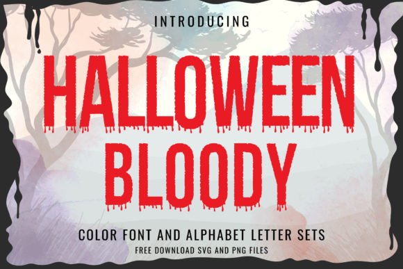 Halloween Bloody: A Typeface for a Truly Terrifying Theme