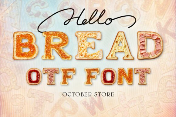 Savor the Whimsical Charm of the Bread Alphabet Font